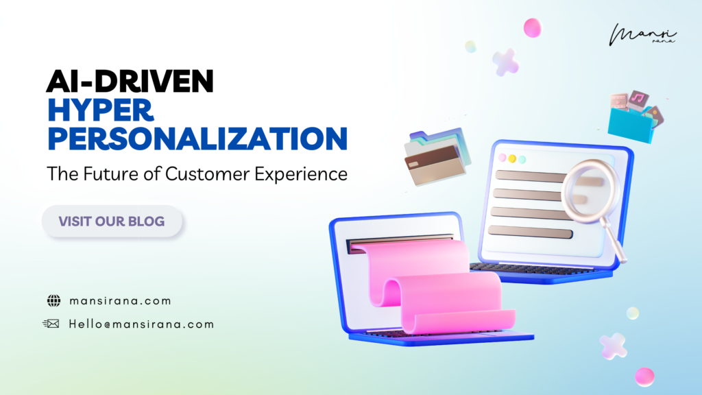 Hyper-Personalization in Digital Marketing: The Future of Customer Connection